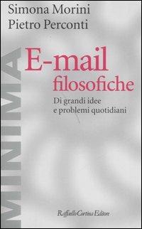 Cover of E-mail filosofiche by Simona Morini and Pietro Perconti